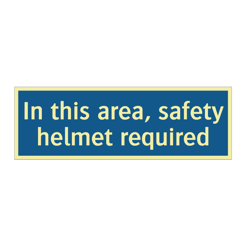 In this area, safety helmet required