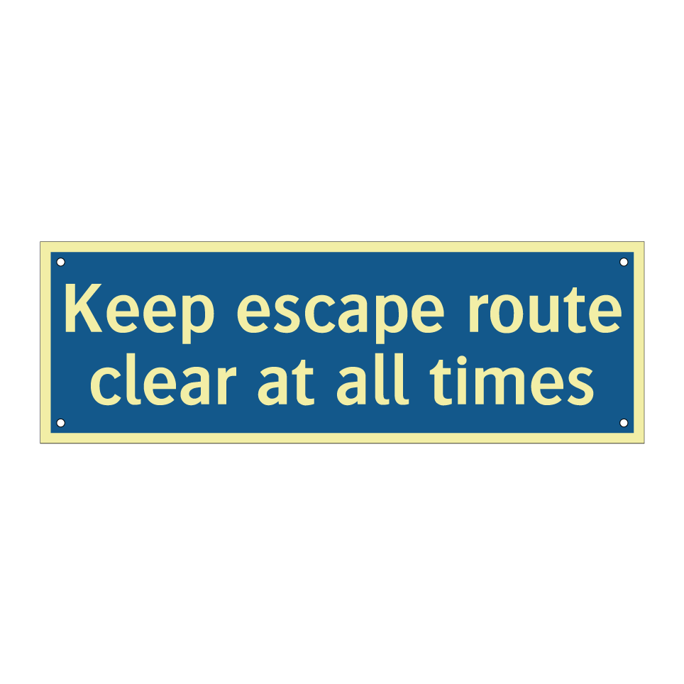 Keep escape route clear at all times