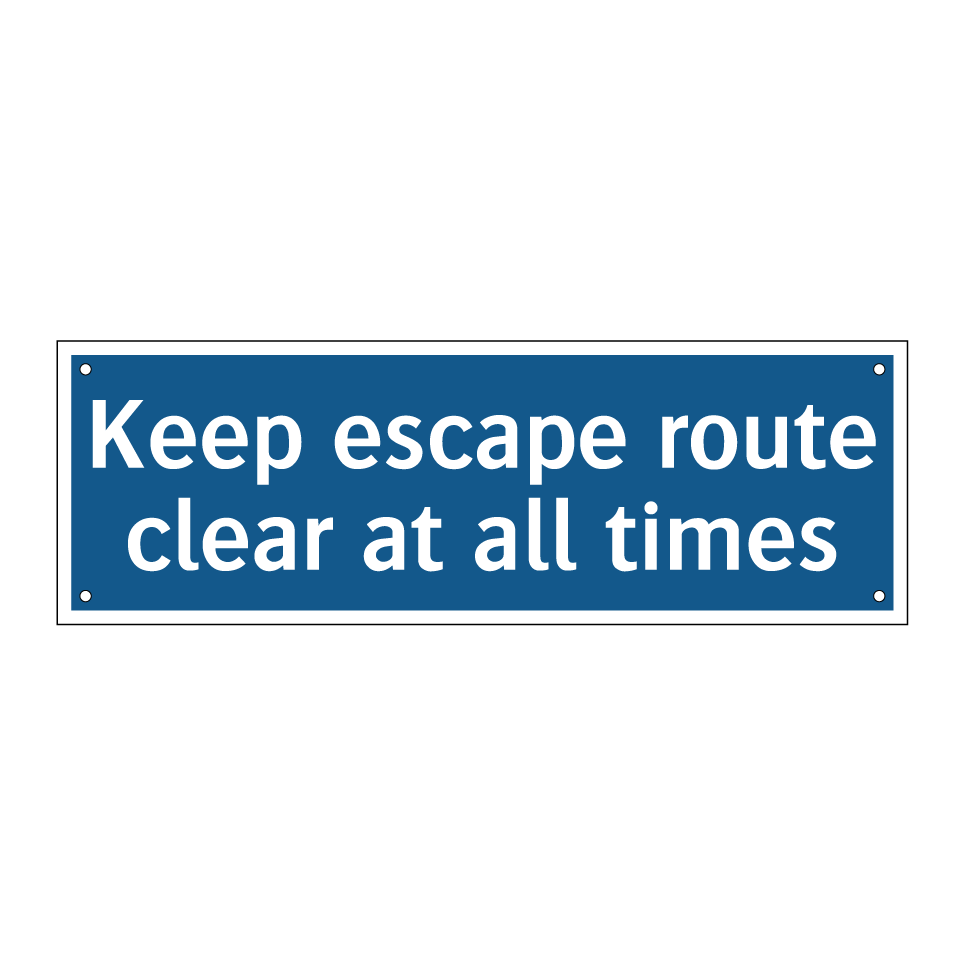 Keep escape route clear at all times