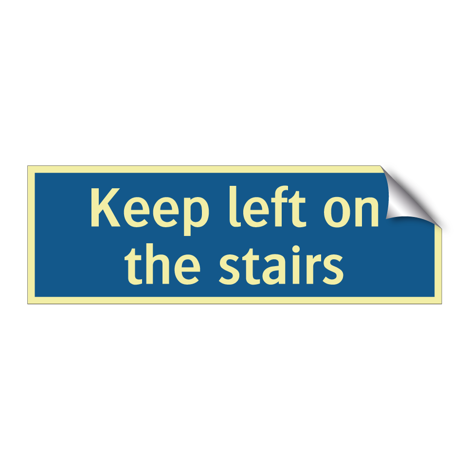 Keep left on the stairs