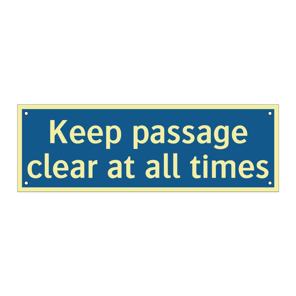 Keep passage clear at all times