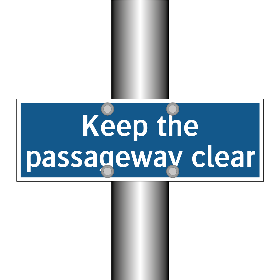 Keep the passageway clear