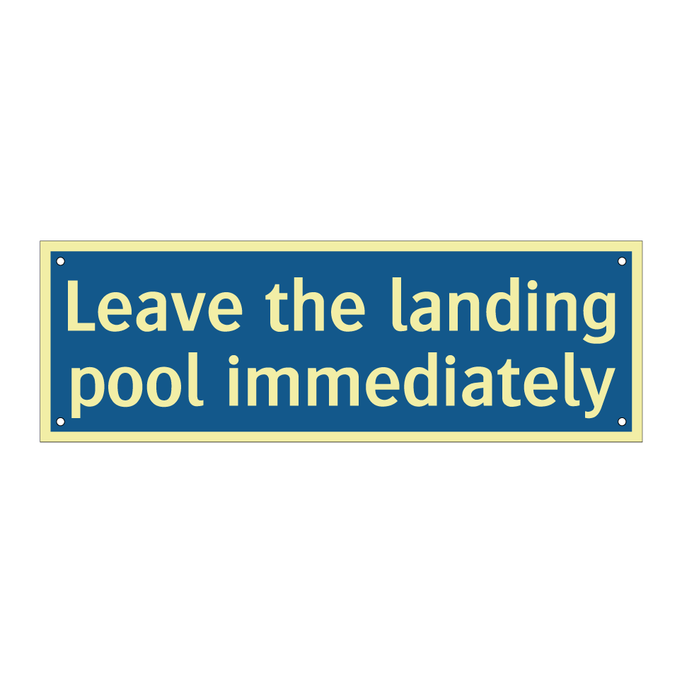 Leave the landing pool immediately