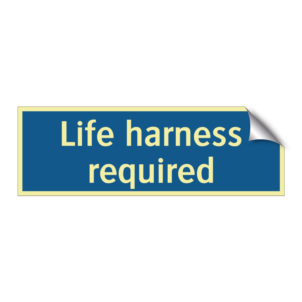 Life harness required