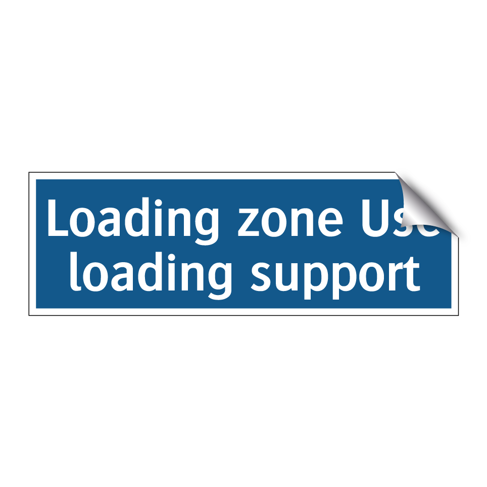 Loading zone Use loading support