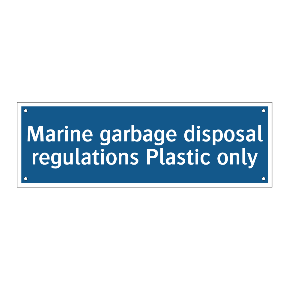 Marine garbage disposal regulations Plastic only