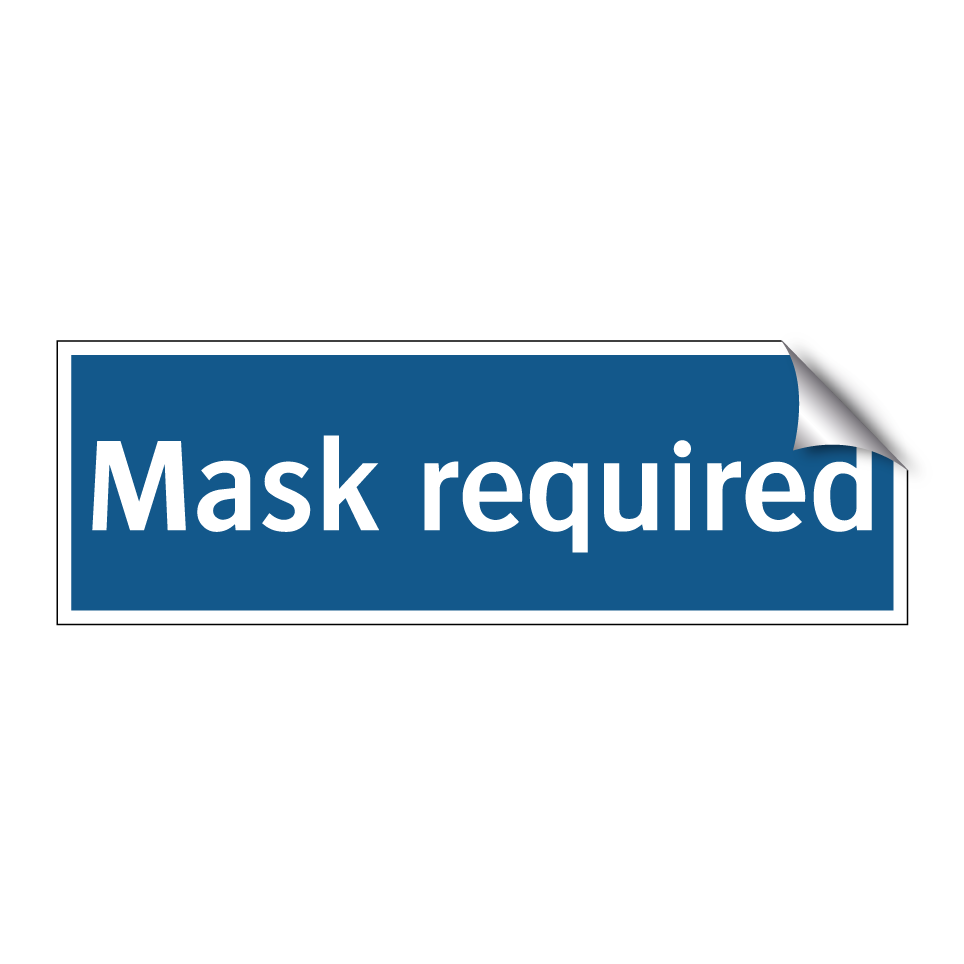 Mask required