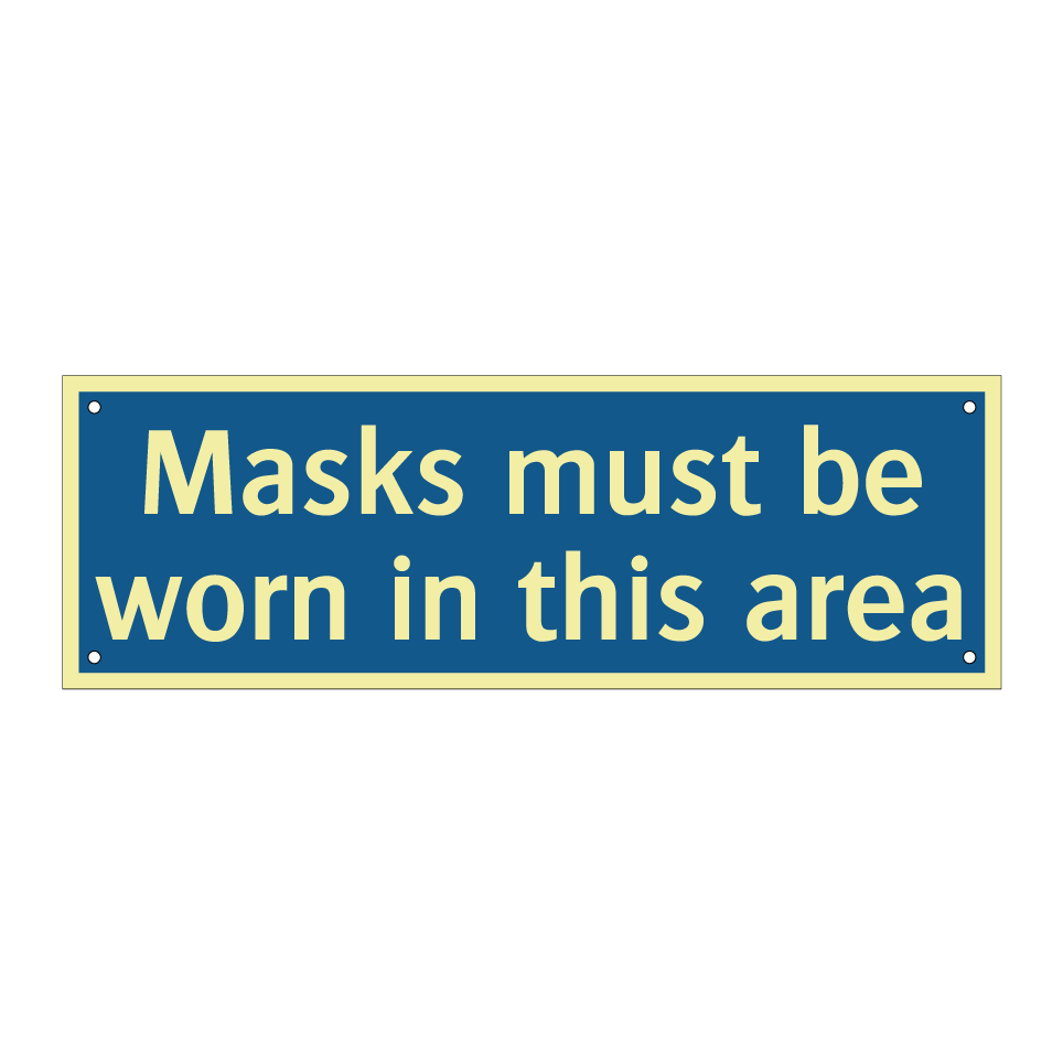 Masks must be worn in this area