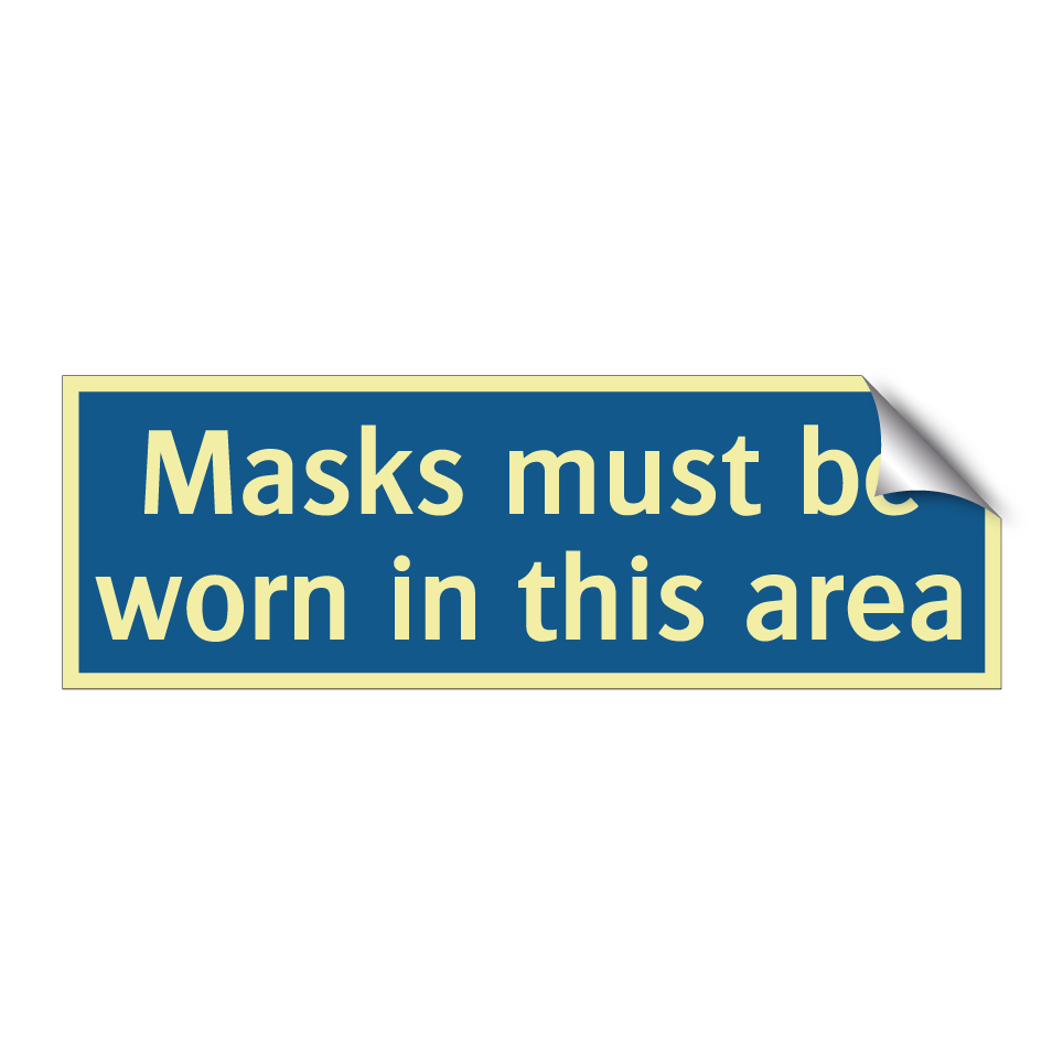 Masks must be worn in this area