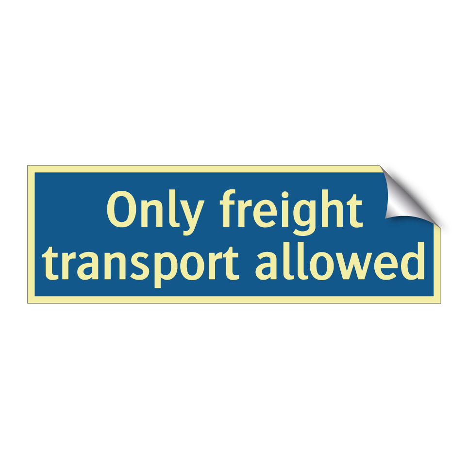 Only freight transport allowed