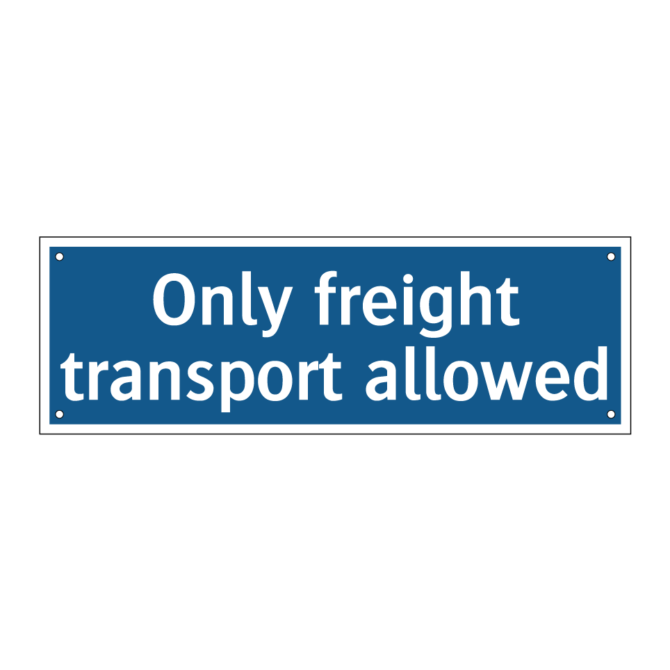 Only freight transport allowed