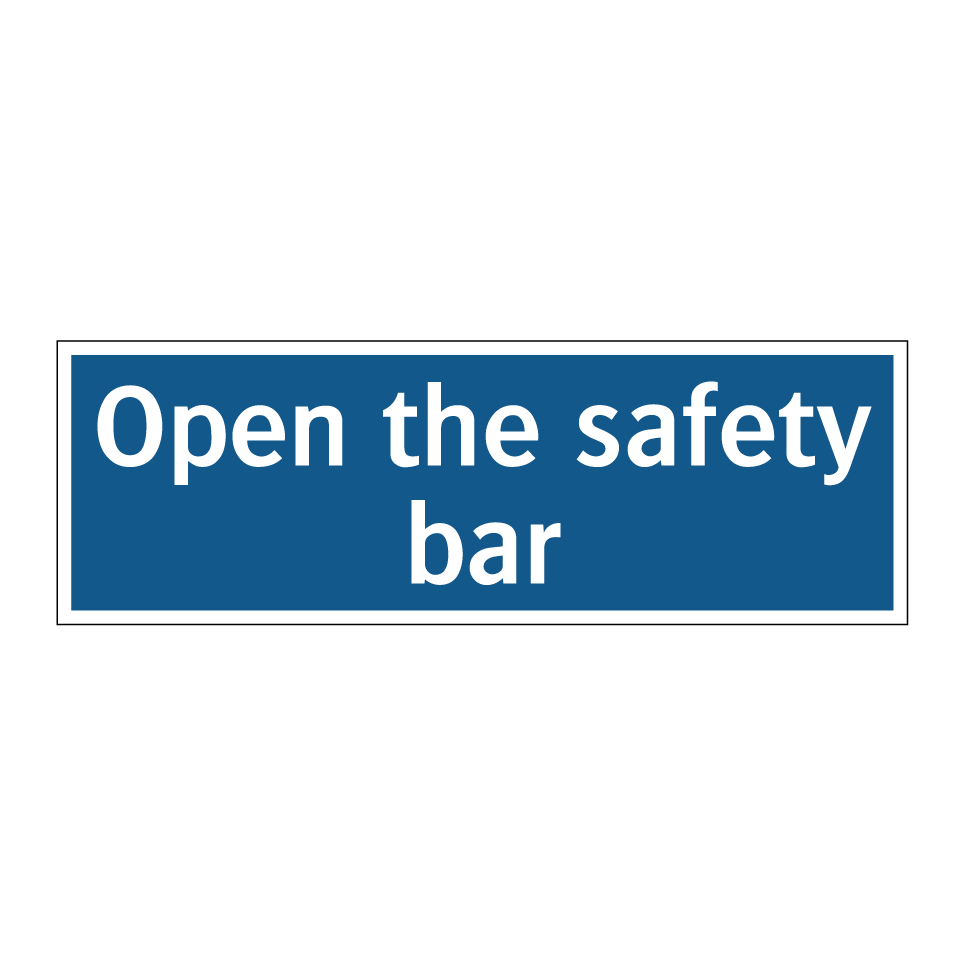 Open the safety bar
