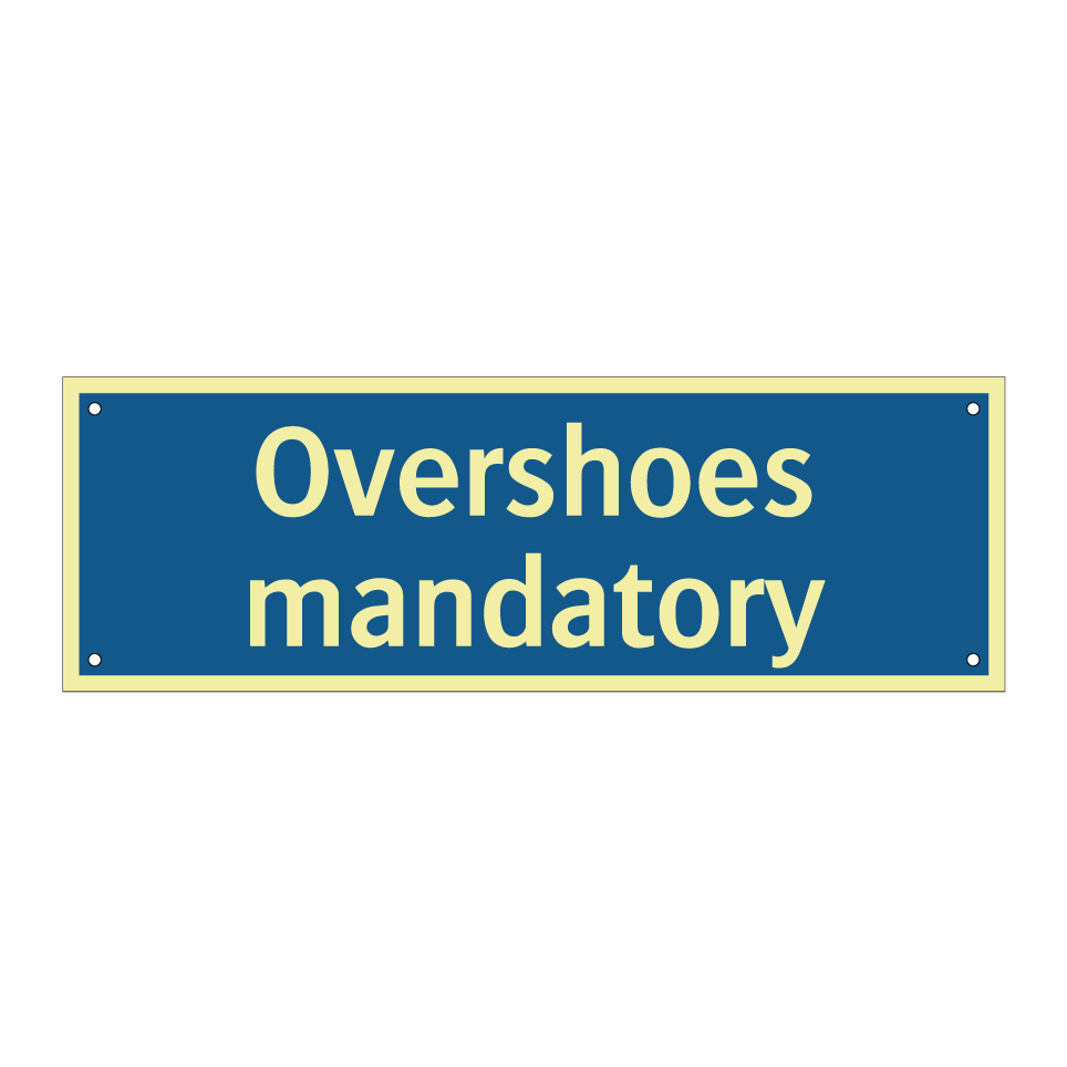 Overshoes mandatory