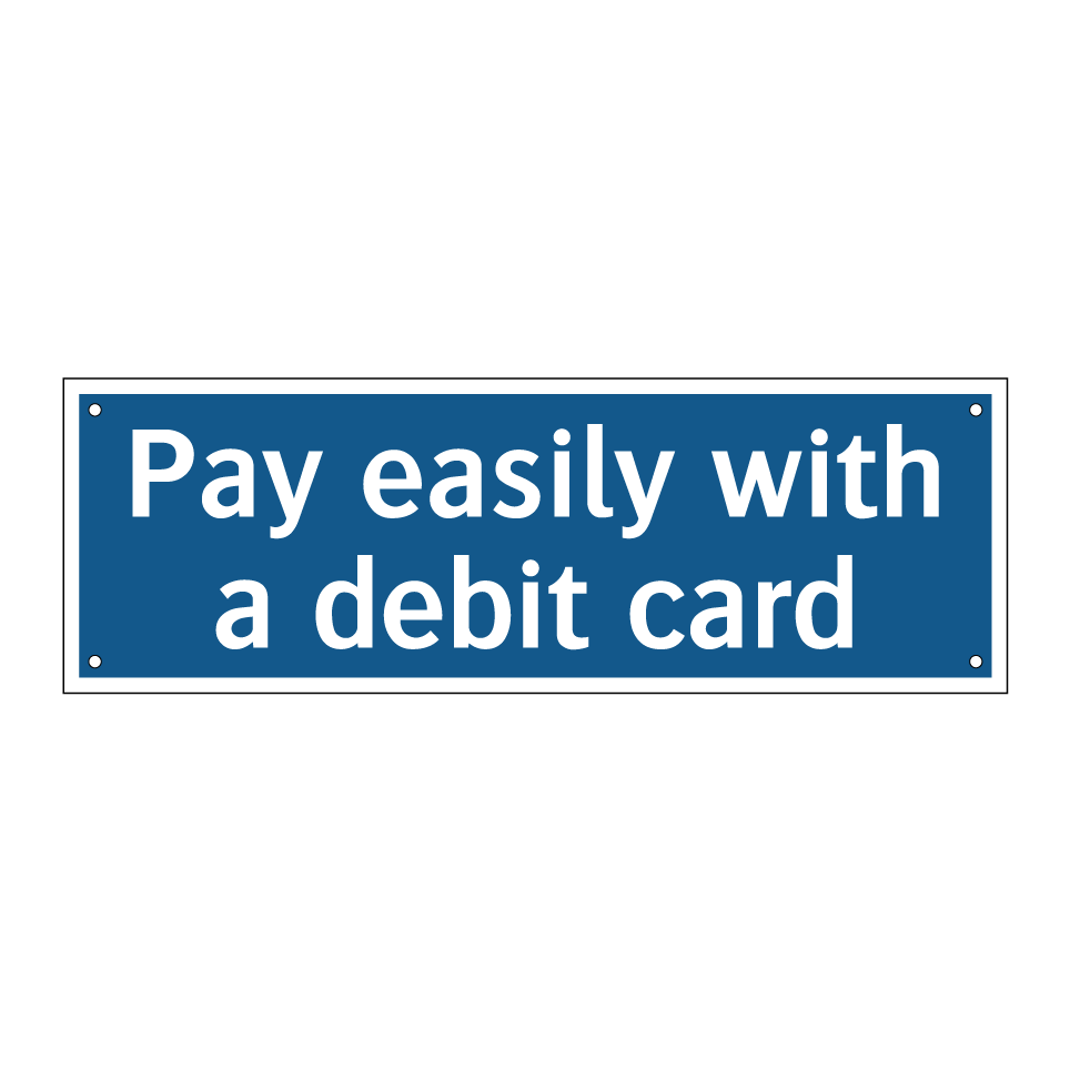 Pay easily with a debit card