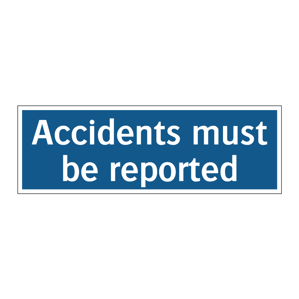 Accidents must be reported