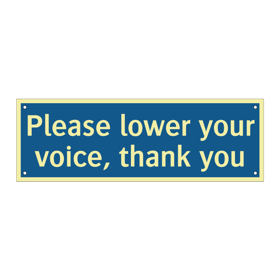 Please lower your voice, thank you