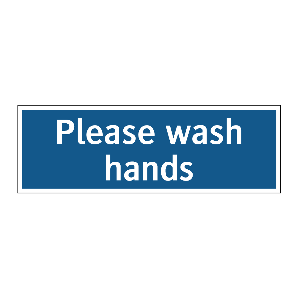 Please wash hands