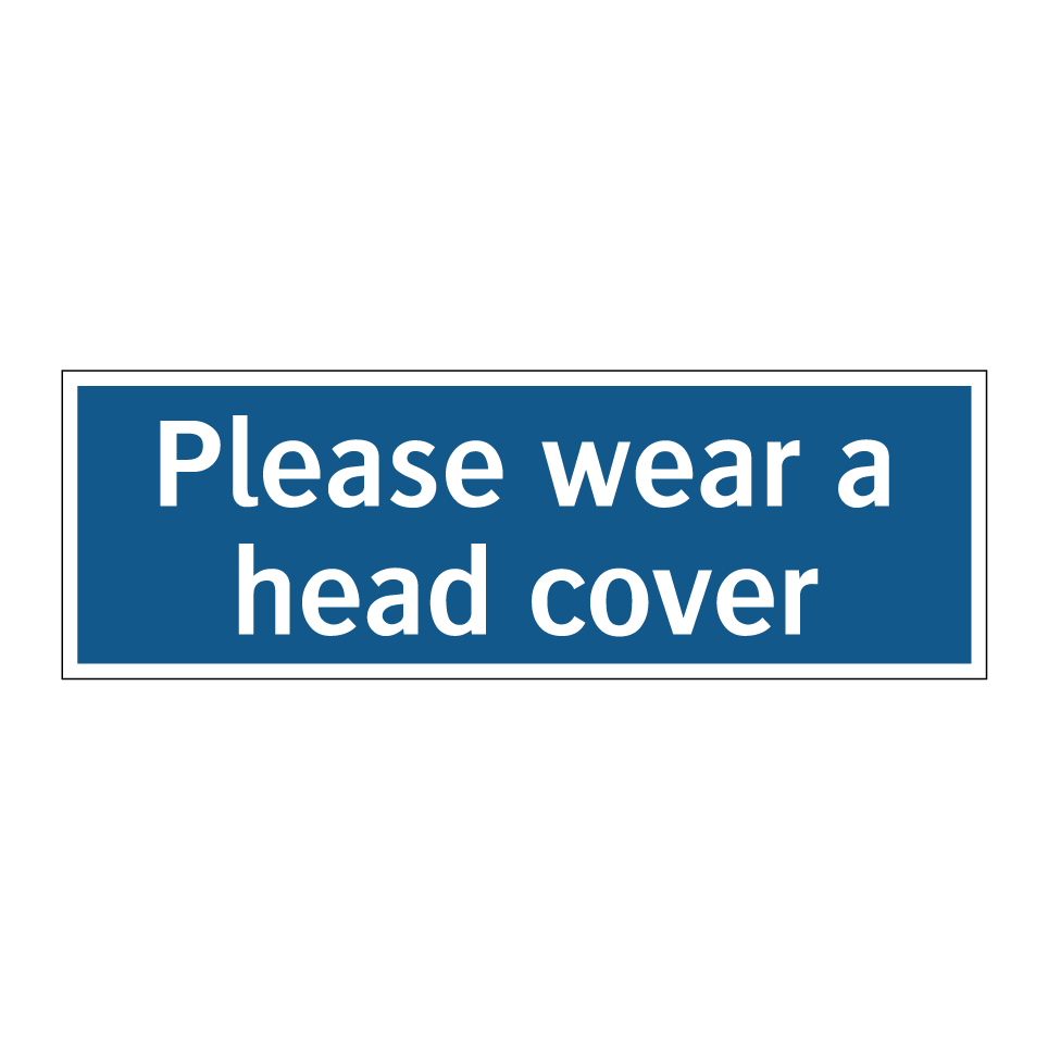 Please wear a head cover