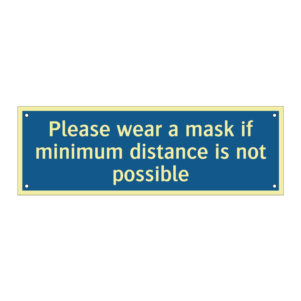 Please wear a mask if minimum distance is not possible