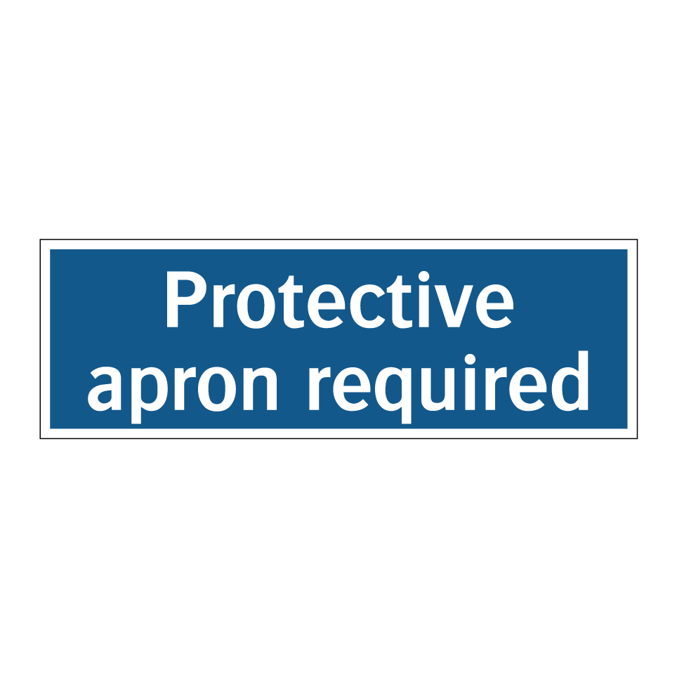 Protective apron required
