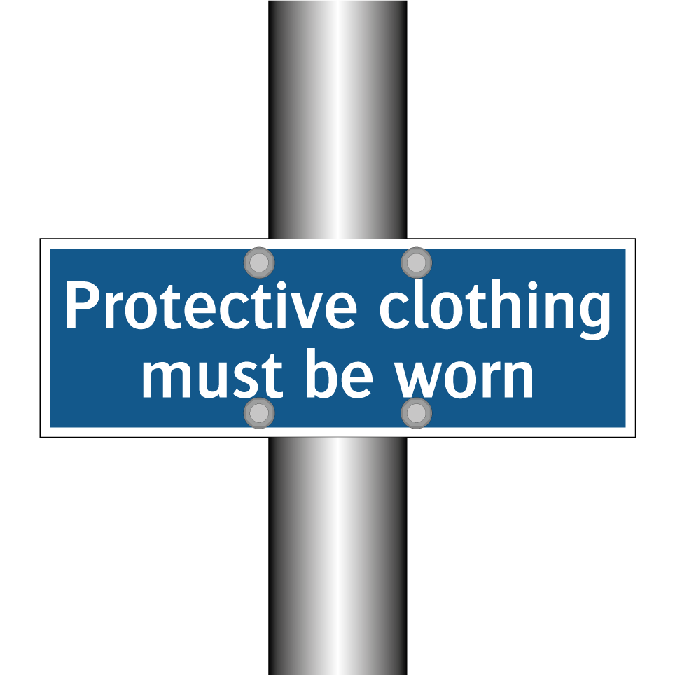 Protective clothing must be worn
