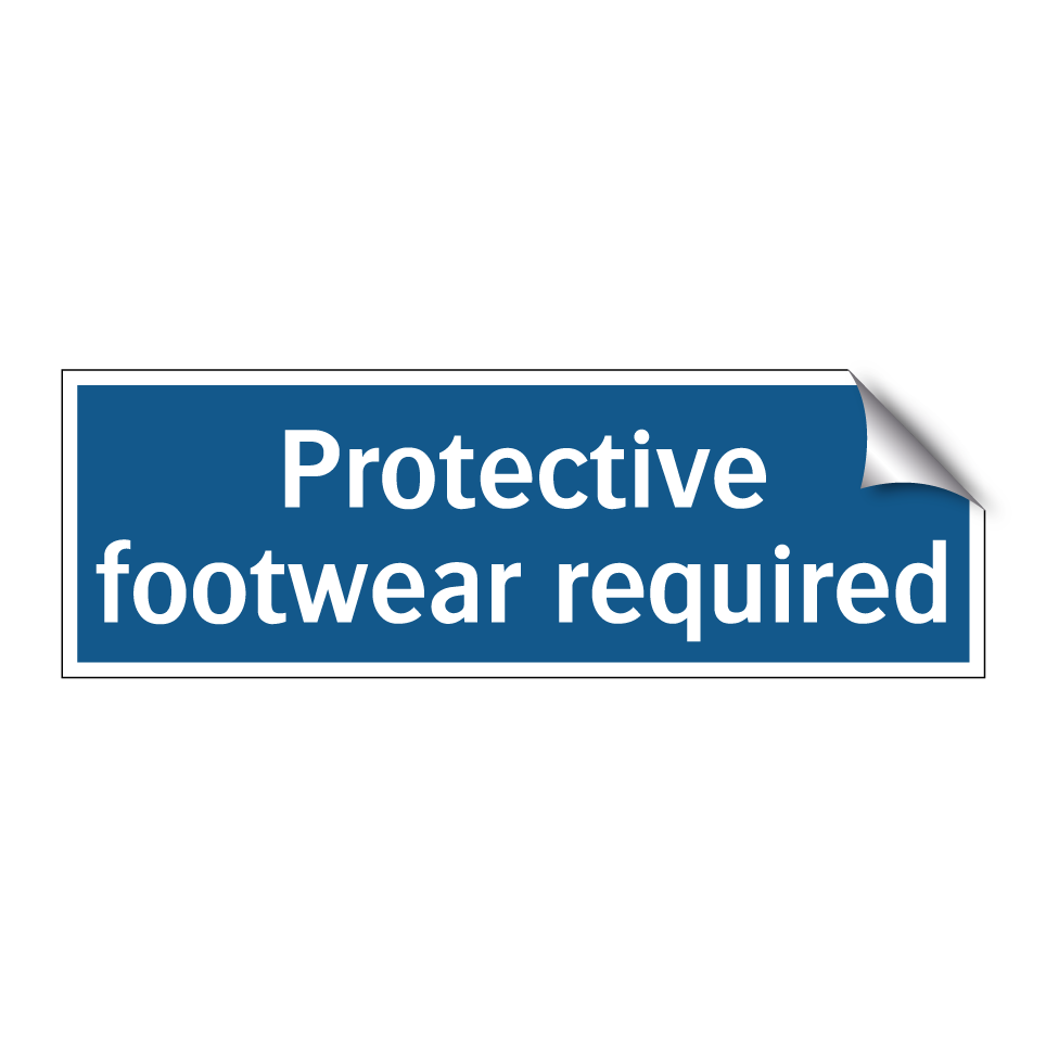 Protective footwear required