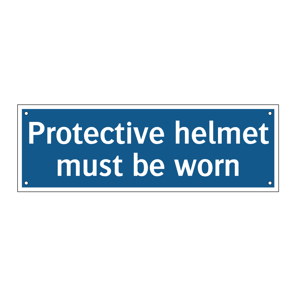 Protective helmet must be worn