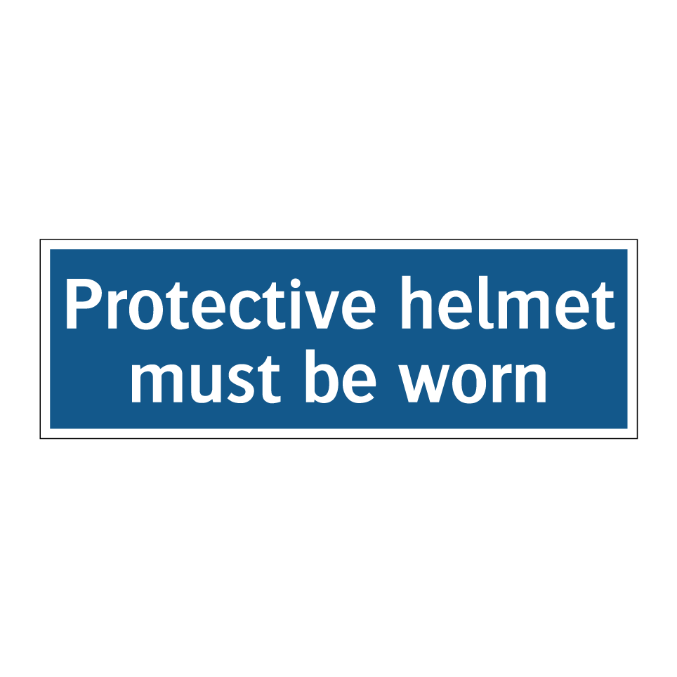 Protective helmet must be worn
