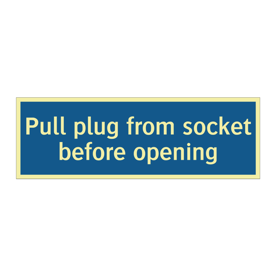 Pull plug from socket before opening