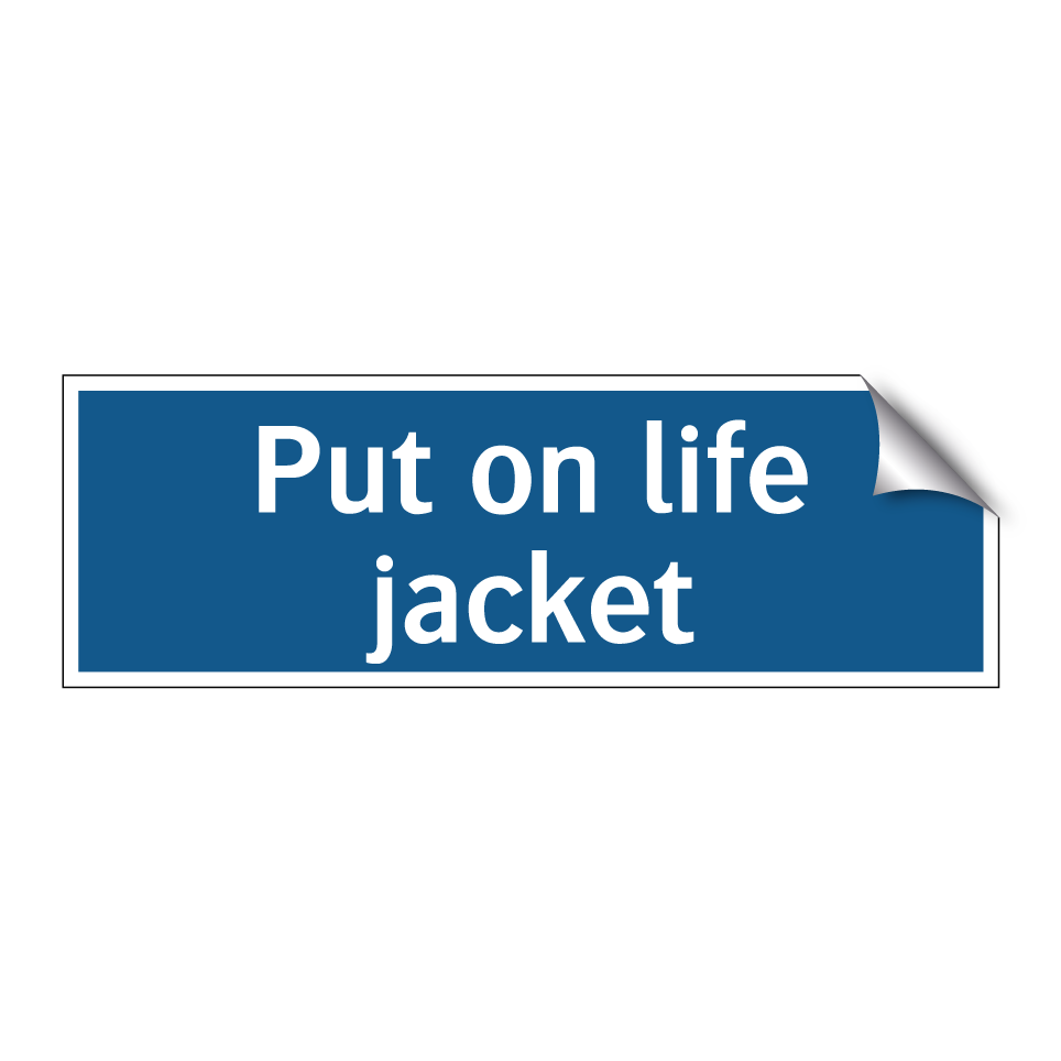 Put on life jacket