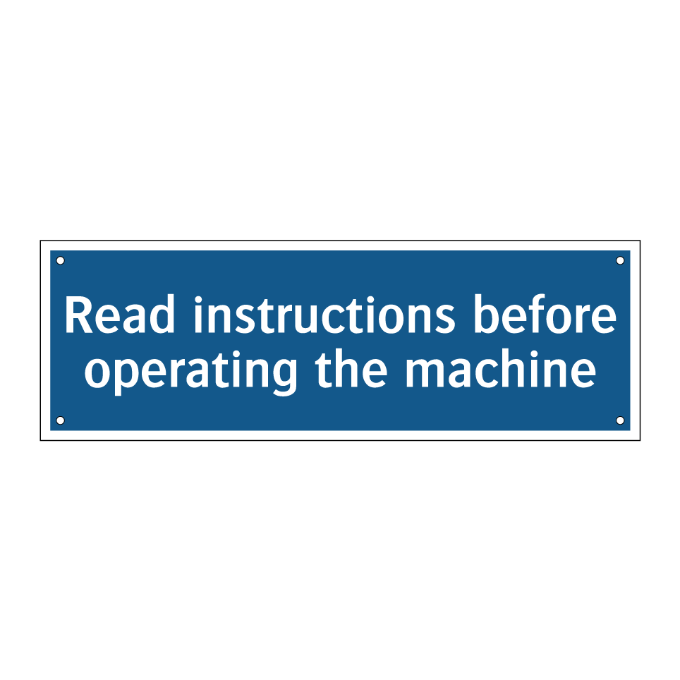 Read instructions before operating the machine