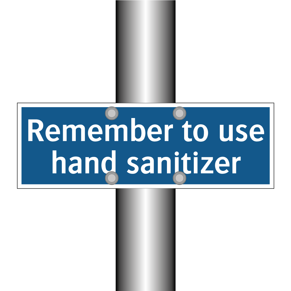 Remember to use hand sanitizer