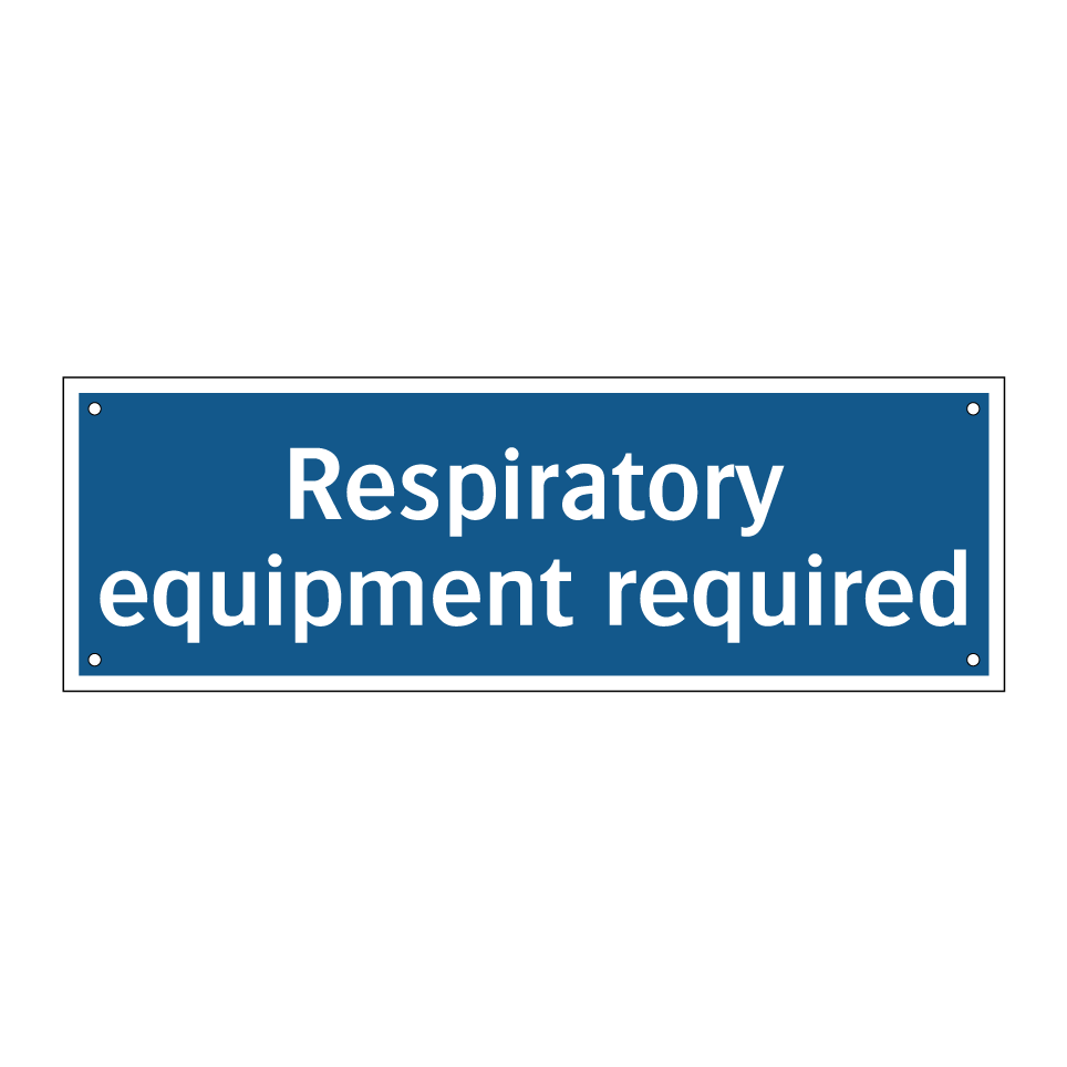 Respiratory equipment required