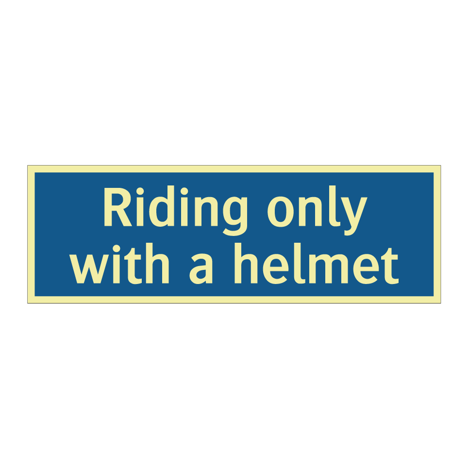 Riding only with a helmet