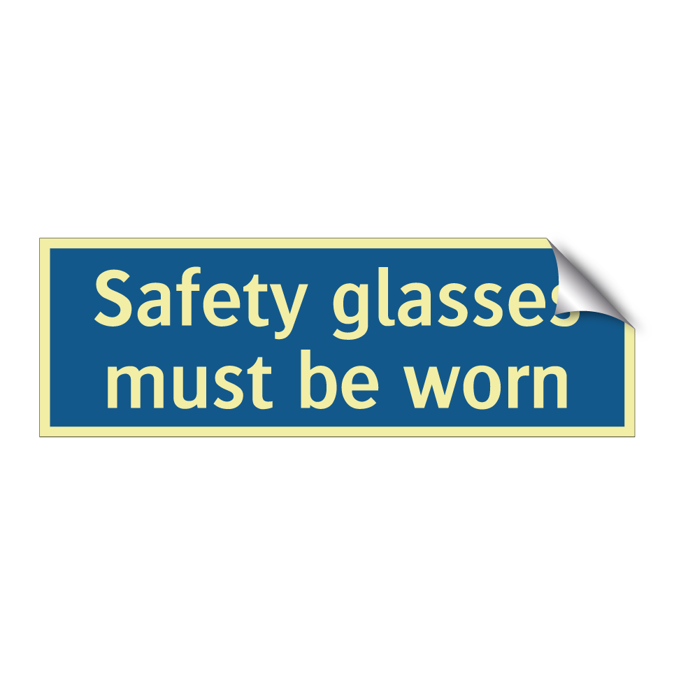 Safety glasses must be worn