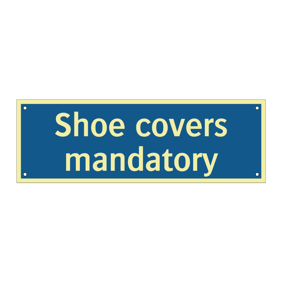Shoe covers mandatory
