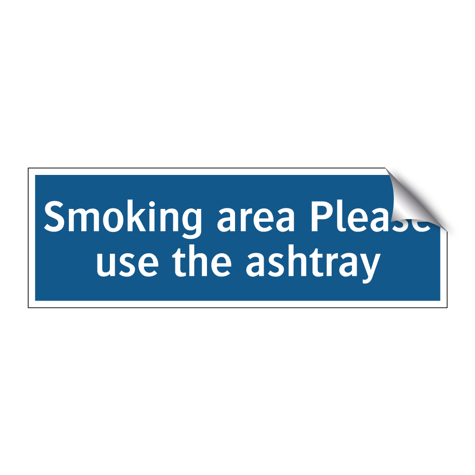 Smoking area Please use the ashtray