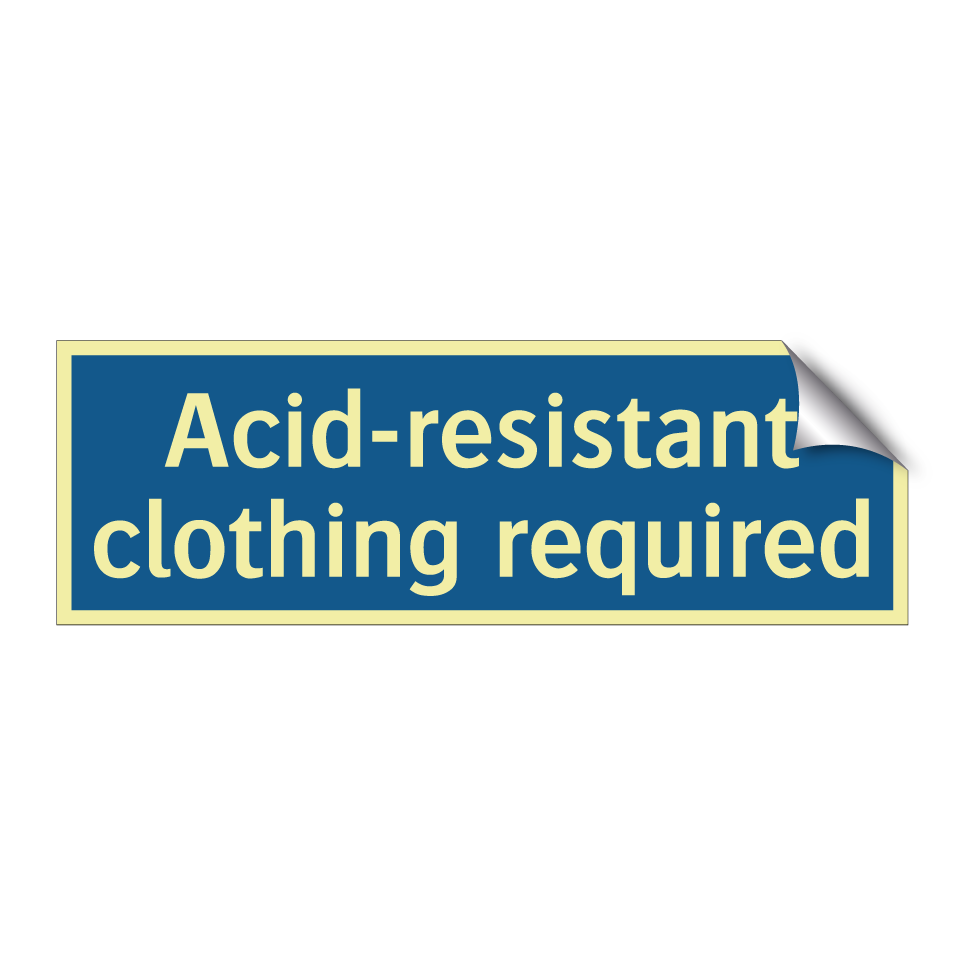 Acid-resistant clothing required