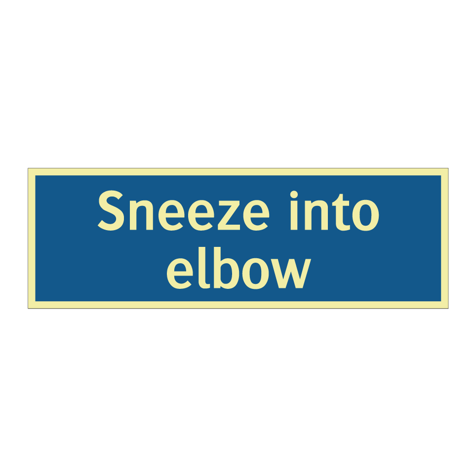 Sneeze into elbow