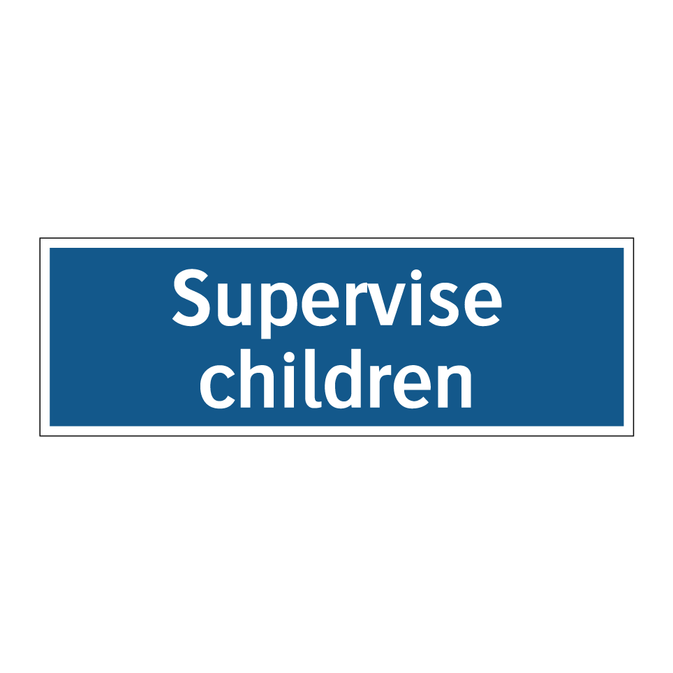 Supervise children