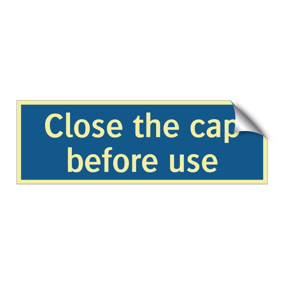 Close the cap before use
