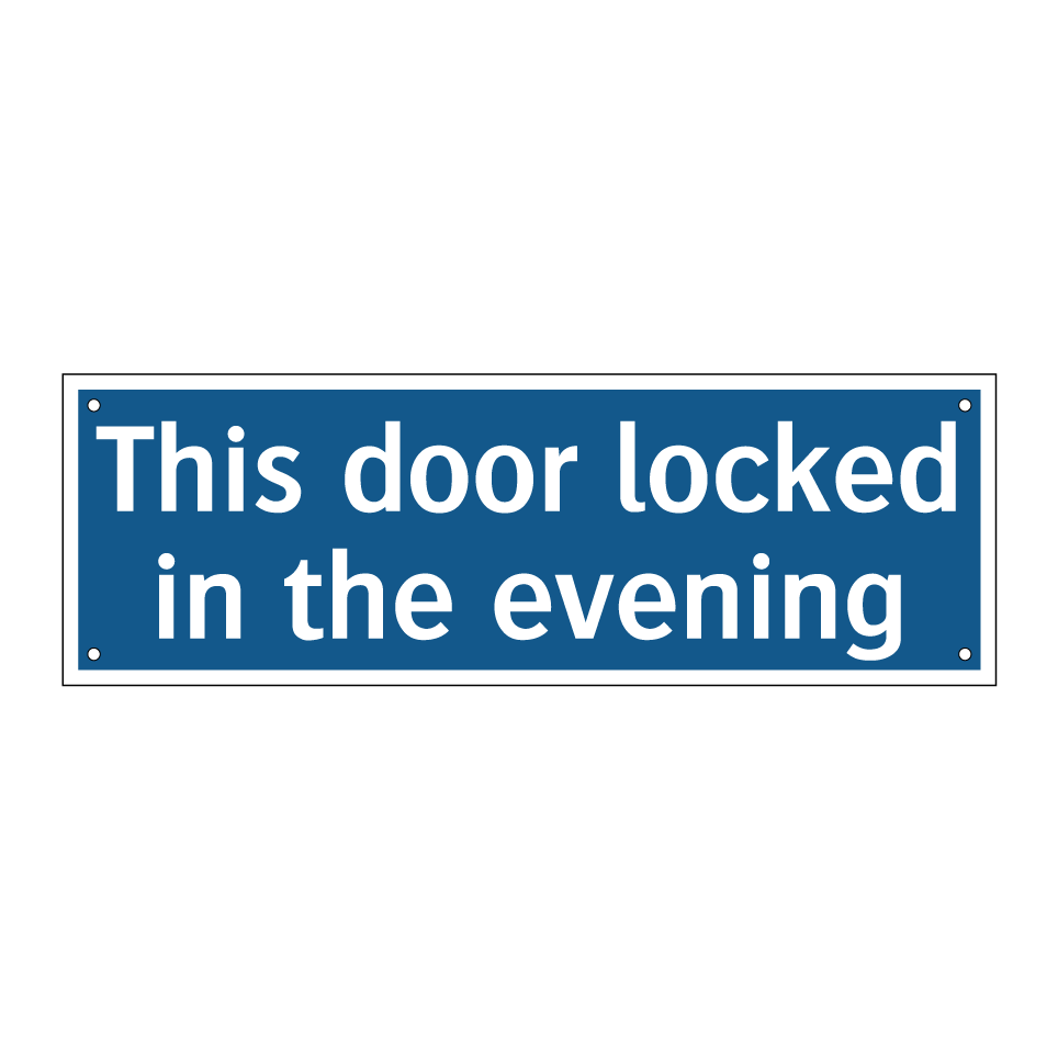 This door locked in the evening