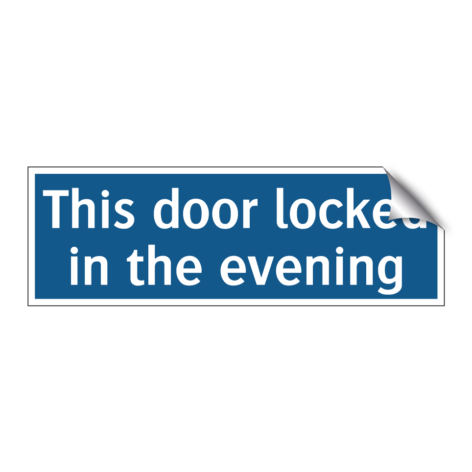 This door locked in the evening