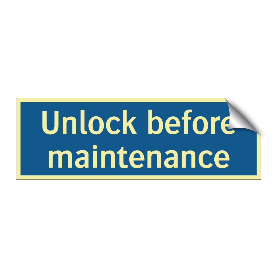Unlock before maintenance