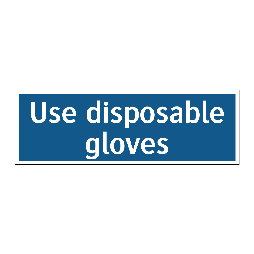 Use disposable gloves
