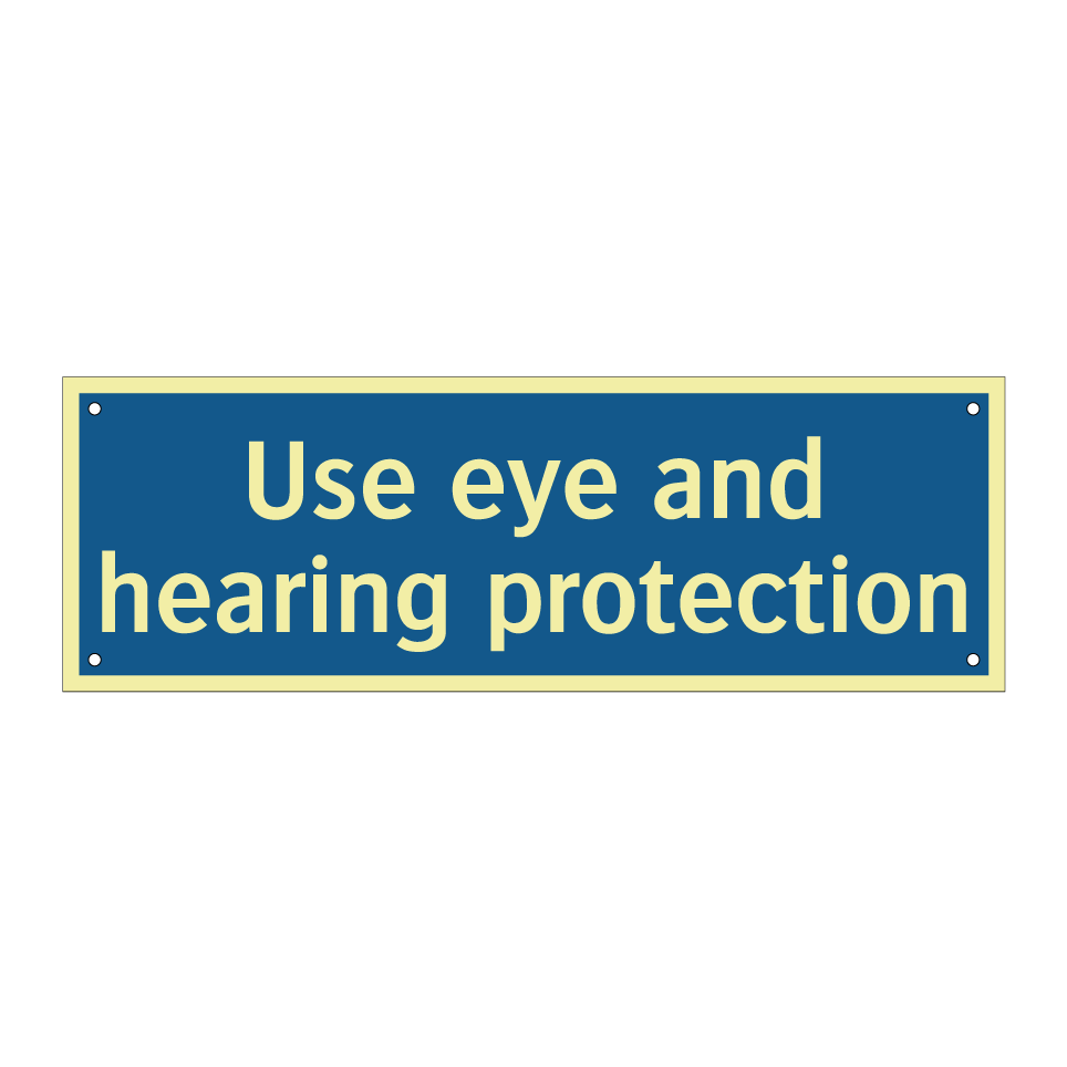 Use eye and hearing protection