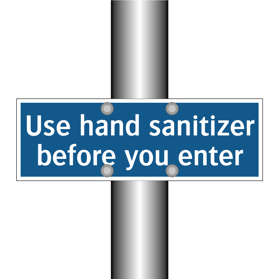 Use hand sanitizer before you enter