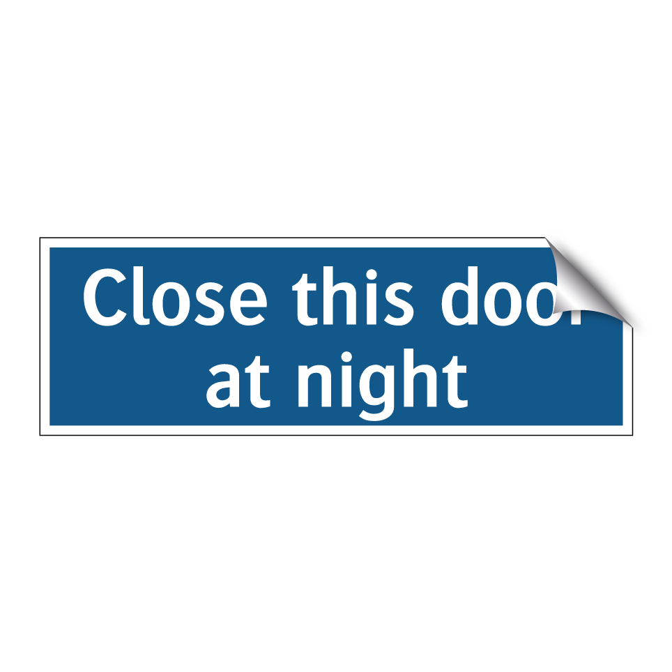 Close this door at night