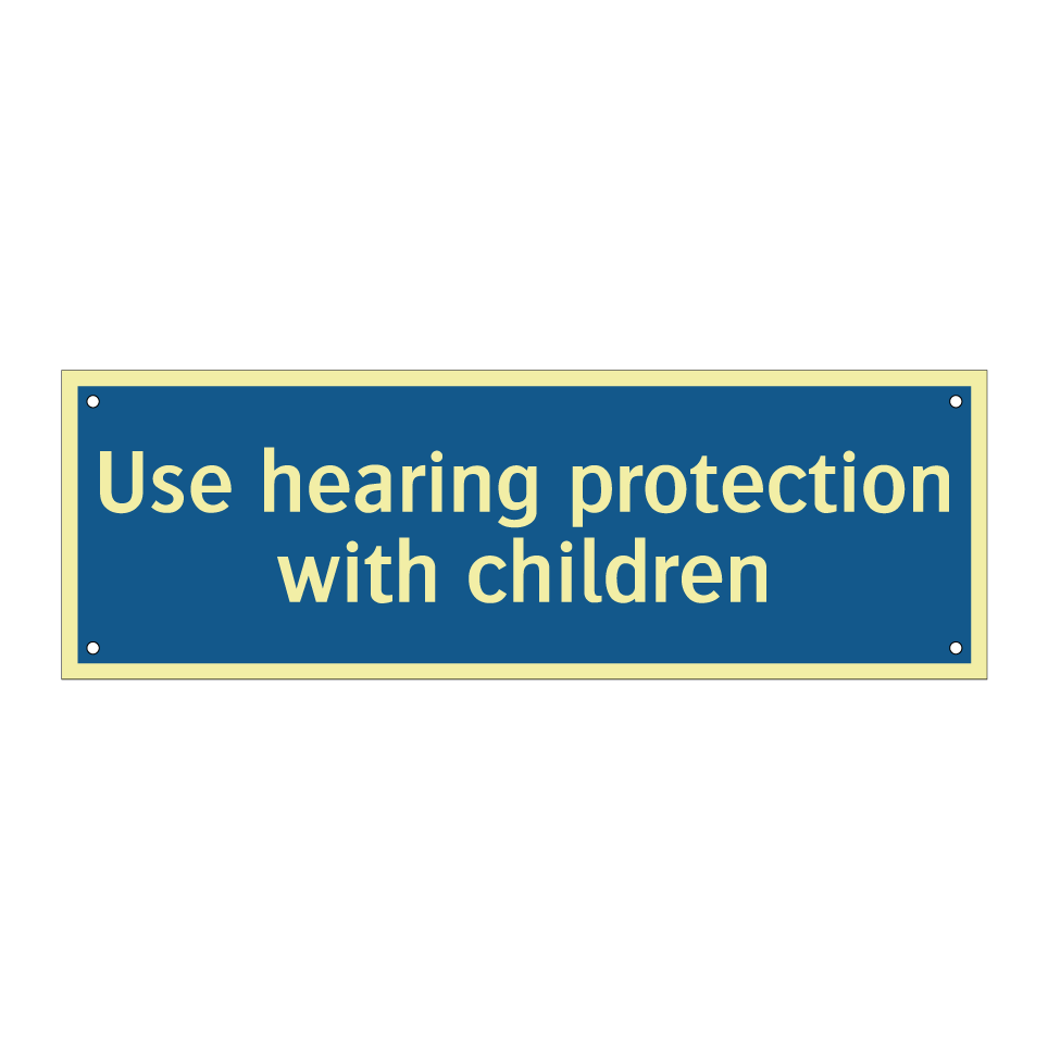 Use hearing protection with children
