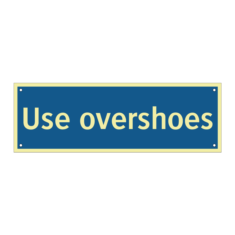 Use overshoes